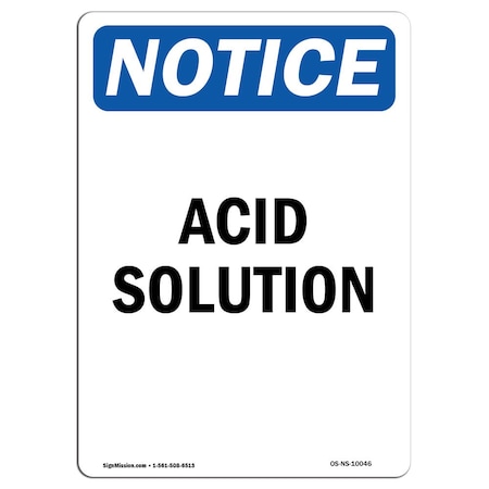 Signmission Safety Sign, OSHA Notice, 18" Height, Rigid Plastic, Acid Solution Sign, Portrait OS-NS-P-1218-V-10046